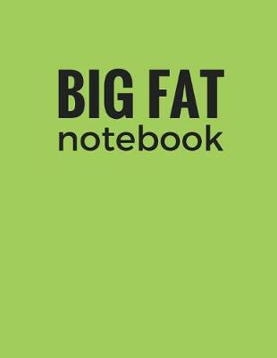 Book cover for Big Fat Notebook (600 Pages)