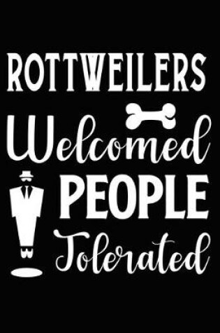 Cover of Rottweilers Welcomed People Tolerated