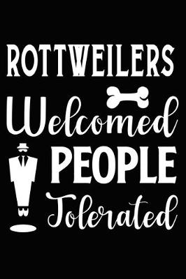 Book cover for Rottweilers Welcomed People Tolerated