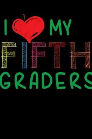 Cover of I Love My Fifth Graders