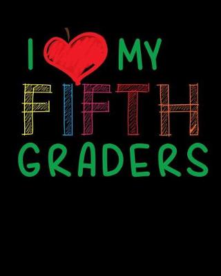 Book cover for I Love My Fifth Graders