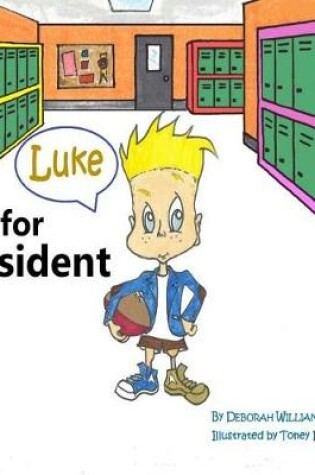 Cover of Luke for President