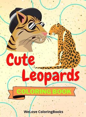 Book cover for Cute Leopards Coloring Book