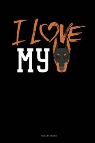 Cover of I Love My Doberman