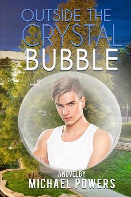 Book cover for Outside The Crystal Bubble