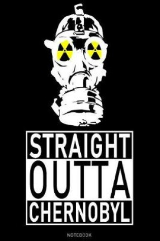 Cover of Straight Outta Chernobyl