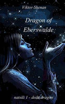 Book cover for Dragon of Eberswalde Natsili 1 - Deda Dragon