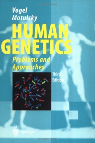 Cover of Vogel and Motulsky's Human Genetics