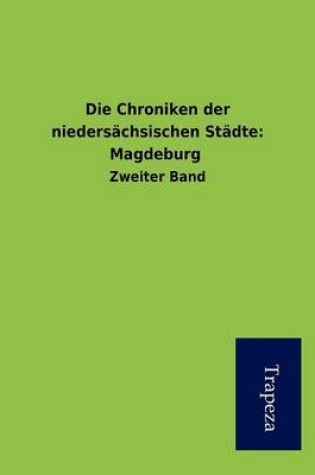 Cover of Die Chroniken Der Niedersachsischen Stadte