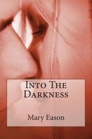 Cover of Into the Darkness