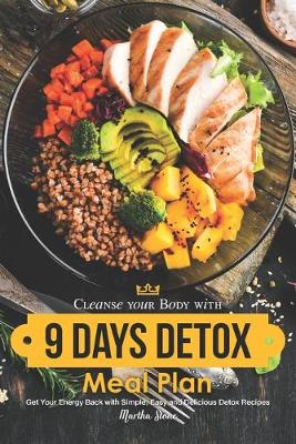 Book cover for Cleanse your Body with 9 Days Detox Meal Plan