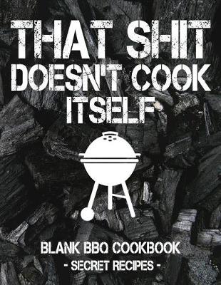 Book cover for That Shit Doesn't Cook Itself