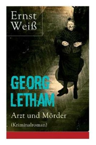 Cover of Georg Letham - Arzt und Mörder (Kriminalroman)