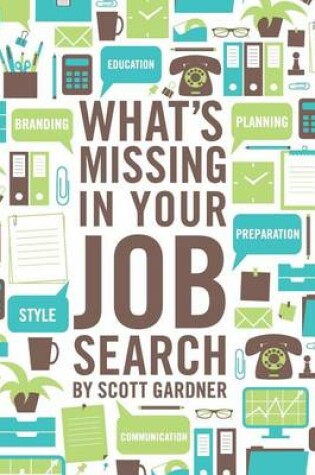 Cover of What's Missing In Your Job Search