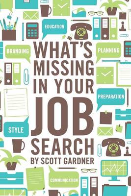 Book cover for What's Missing In Your Job Search