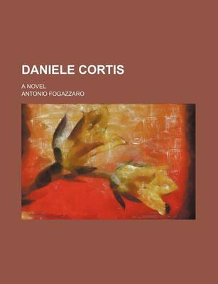 Book cover for Daniele Cortis; A Novel