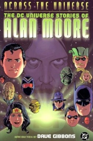Cover of Across the Universe - The DC Universe Stories of Alan Moore
