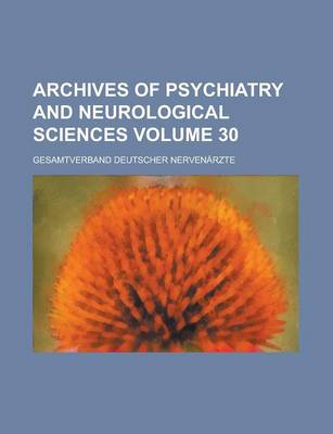 Book cover for Archives of Psychiatry and Neurological Sciences Volume 30