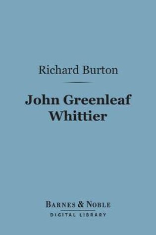 Cover of John Greenleaf Whittier (Barnes & Noble Digital Library)