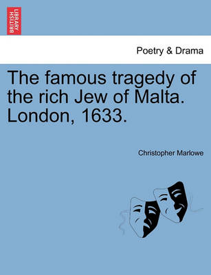 Book cover for The Famous Tragedy of the Rich Jew of Malta. London, 1633.