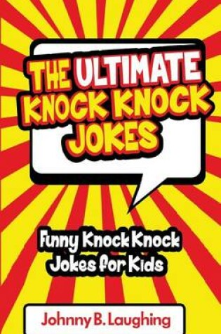 Cover of The Ultimate Knock Knock Jokes