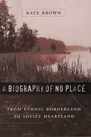 Cover of A Biography of No Place
