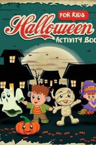 Cover of Halloween Activity Book for Kids