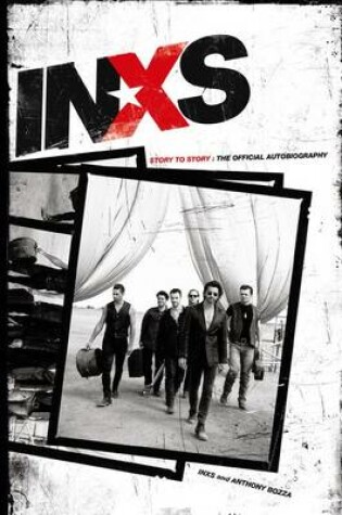 Cover of INXS: Story to Story: The Official Autobiography
