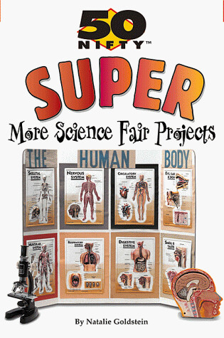 Cover of 50 Nifty Super More Science Fair Projects