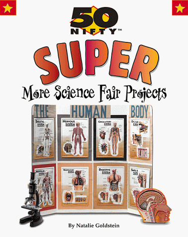 Book cover for 50 Nifty Super More Science Fair Projects