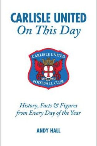 Cover of Carlisle United on This Day