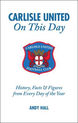 Book cover for Carlisle United on This Day