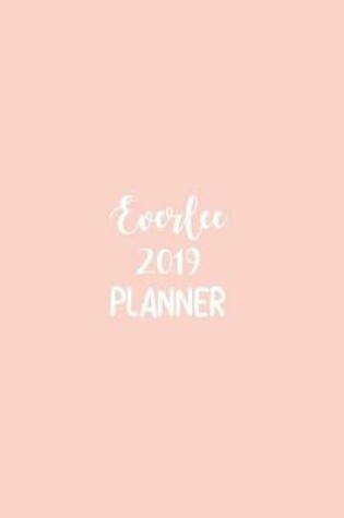 Cover of Everlee 2019 Planner