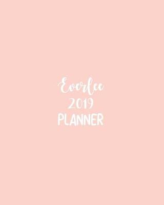 Book cover for Everlee 2019 Planner