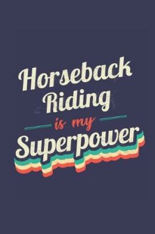 Cover of Horseback Riding Is My Superpower