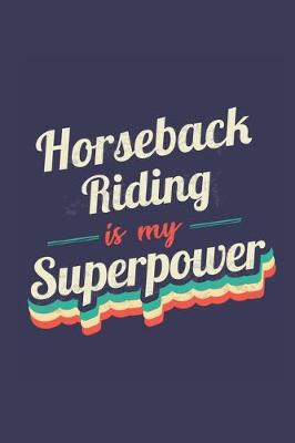 Book cover for Horseback Riding Is My Superpower