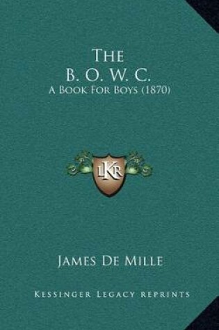 Cover of The B. O. W. C.