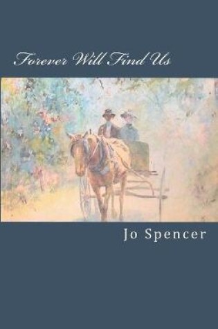 Cover of Forever Will Find Us