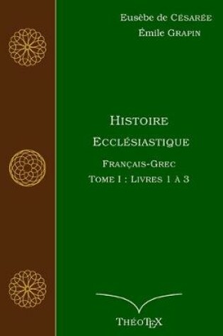 Cover of Histoire Ecclesiastique, Francais-Grec