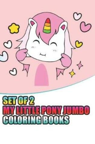 Cover of set of 2 my little pony jumbo coloring books