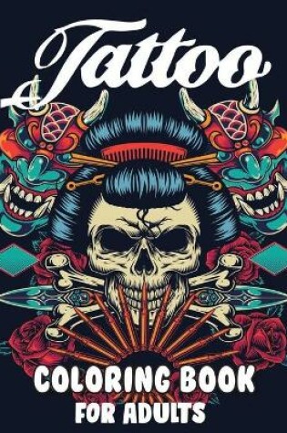 Cover of Tattoo Coloring Book For Adults