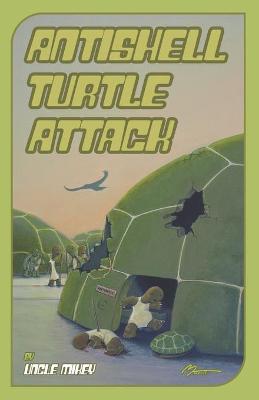 Cover of The Antishell Turtle Attack