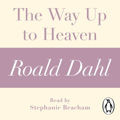 Book cover for The Way Up to Heaven (A Roald Dahl Short Story)