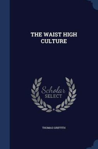 Cover of The Waist High Culture