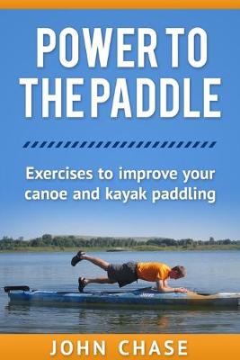 Book cover for Power to the Paddle