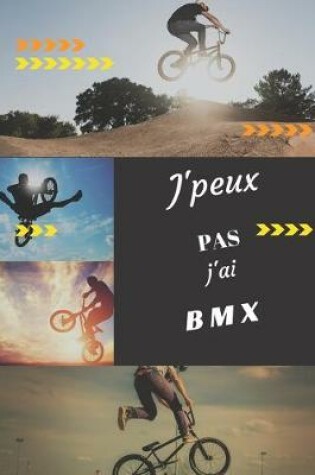 Cover of J'peux pas j'ai BMX