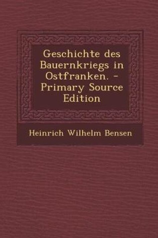 Cover of Geschichte Des Bauernkriegs in Ostfranken.