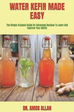 Cover of Water Kefir Made Easy