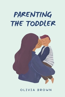 Book cover for Parenting The Toddler