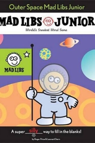 Cover of Outer Space Mad Libs Junior
